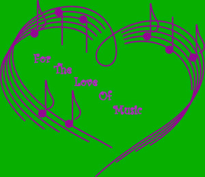 For The Love of Music